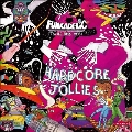 Hardcore Jollies<限定盤/Colored Vinyl>
