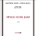 Space Cube Jazz