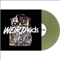 Weird Kids<Coke Bottle Green Vinyl>