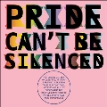 Pride Can't Be Silenced