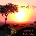 Tree Of Life - The Music Of Randy Bailey