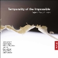 「不可能の時間」～21世紀の無伴奏ヴァイオリン作品集