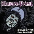 Ghouls of the Endless Night<限定盤>