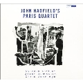 John Hadfields Paris Quartet