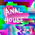 Anal House<限定盤>