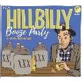It's A Hillbilly Booze Party Volume 2: Hangover Tavern