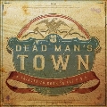 Dead man's town<Coloured Vinyl>