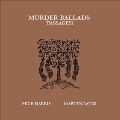 Murder Ballads (Passages)<Colored Vinyl>