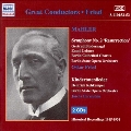 Mahler: Symphony No.2; Knaben Wunderhorn, Kindertotenli / Oskar Fried(cond), Berlin State Opera Orchestra