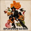 Pops Gotta Brand Old Smash: Music From The Original Motion Picture Soundtrack