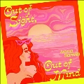 Out Of Sight, Out Of Mind/Air Of Love