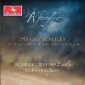 アフターグロウ ～ヘンリー・ハドリーの忘れられたチェロとピアノのための作品集