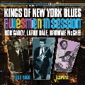 Kings of New York Blues: Bluesmen in Session 1952-1960