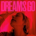 Dreams Go