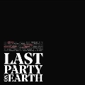 Last Party on Earth<Red Vinyl>