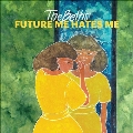 Future Me Hates Me<Cloudy Grape Vinyl>