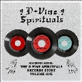 The D-Vine Spirituals Records Story. Volume 1