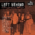 Left Behind: 13 Black & White Rockers From The Felsted Vaults [10inch+CD]