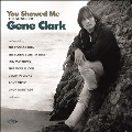 You Showed Me: The Songs of Gene Clark