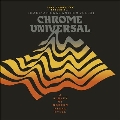 Luke Schneider Presents Imaginational Anthem, Vol. 11: Chrome Universal