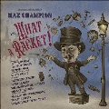 Mr. Joe Jackson Presents: Max Champion In 'What A Racket!'