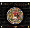 Tibetan Chants For World Peace