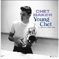 Young Chet - A Jazz Portrait By William Claxton<限定盤>