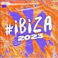 #Ibiza 2023