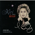 Kiri Sings Berlin / Te Kanawa, Tunick, Abbey Road Ensemble