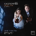 カチコフスキ: ヴァイオリンのための二重奏曲集 Op.10 & 16