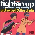 Tighten Up/I Can't Stop Dancing (Remastered & Expanded)