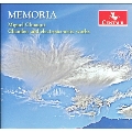 Memoria - Miguel Chuaqui: Chamber & Electroacoustic Works