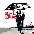 Hi-Fi Serious [LP+2CD]