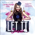 Let It Snow - Happy House & Dance Tunes 2021