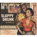 Sloppy Drunk: R&B Rockers