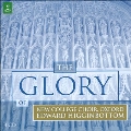 The Glory of New College Choir, Oxford<完全限定生産盤>