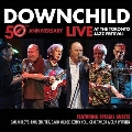 50th Anniversary Live At The Toronto Jazz Festival