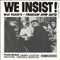 We Insist! Max Roachs Freedom Now Suite