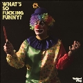 What's So Fucking Funny?<Pink Vinyl>