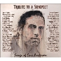 Tribute To A Songpoet: Songs Of Eric Andersen