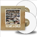 To Save A Child<White Vinyl>