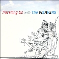 Travelling On With The Weavers