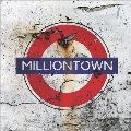 Milliontown