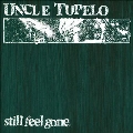 Still Feel Gone (30th Anniversary Edition)<限定盤>