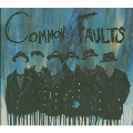 Common Faults (Deluxe Edition)