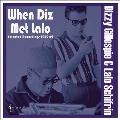 When Diz Met Lalo: Selected Recordings 1960-62
