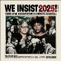 We Insist 2025!