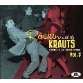 Rockin' With The Krauts, Vol. 3: Real Rock 'n' Roll Made In Germany