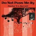 Do Not Pass Me By Vol. I
