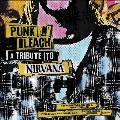 Punk 'N' Bleach - A Tribute To Nirvana<Green Splatter Vinyl>